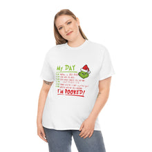 Load image into Gallery viewer, My Day I&#39;m Booked Grinch Christmas - Unisex T-Shirt
