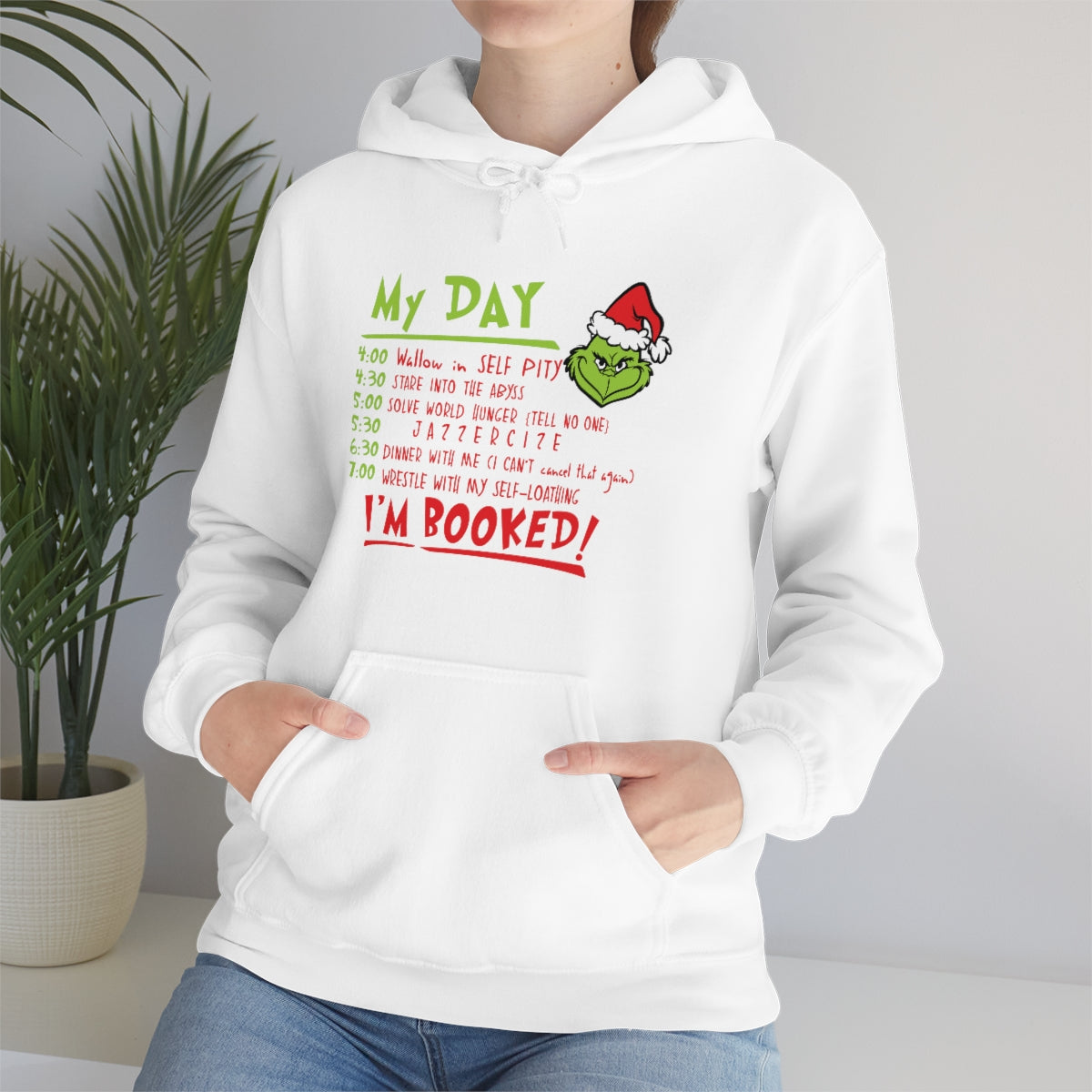 My Day I'm Booked Grinch Christmas - Unisex Hoodie