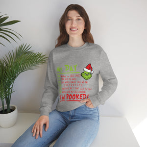 My Day I'm Booked Grinch Christmas - Unisex Sweatshirt