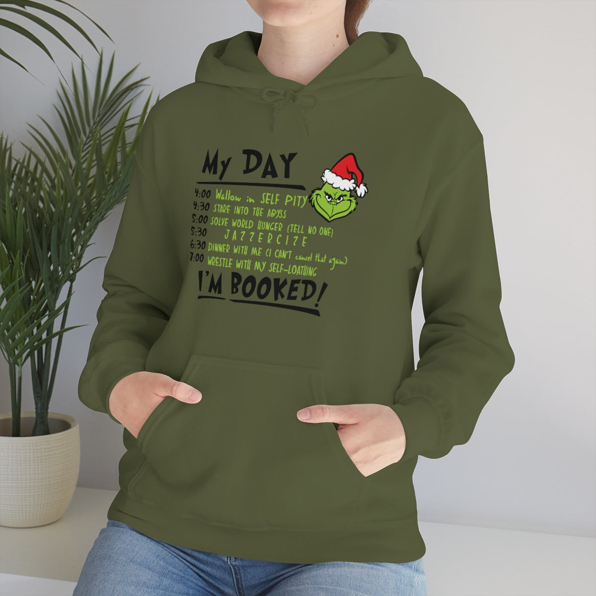 My Day I'm Booked Grinch Christmas - Unisex Hoodie