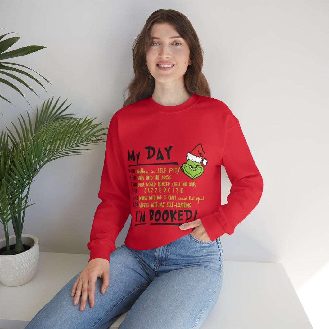 My Day I'm Booked Grinch Christmas - Unisex Sweatshirt