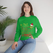 Load image into Gallery viewer, My Day I&#39;m Booked Grinch Christmas - Unisex Sweatshirt
